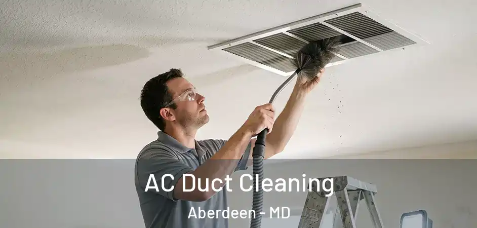  AC Duct Cleaning Aberdeen - MD